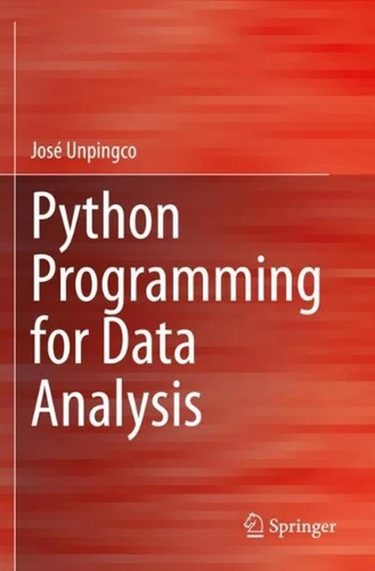 PYTHON PROGRAMMING FOR Data Analysis by Jose Unpingco (English ...