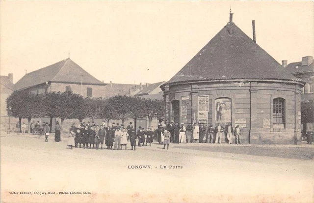 CPA 54 LONGWY LE PUITS (dos non divisé) cliché pas courant