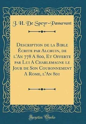DESCRIPTION DE LA Bible crite par Alchuin, de l'An £19.54 - PicClick UK