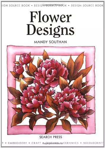 Flower Designs (Design Source Book),Mandy Southan