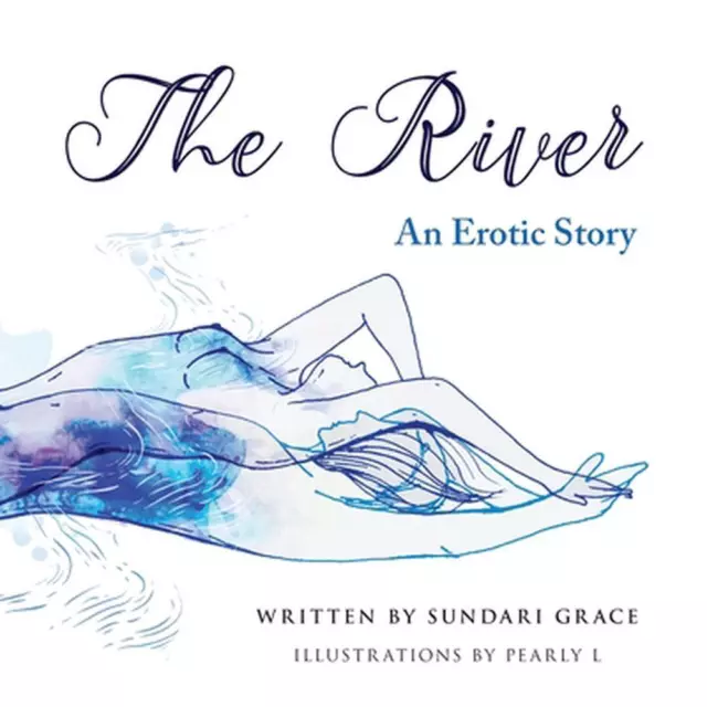The River: An erotic story by Sundari Grace (English) Paperback Book