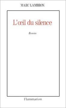 L'Oeil du silence - Prix Femina 1993 de Marc Lambron | Livre | état très bon