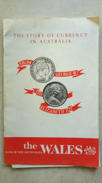 The Story of Currency in Australia - Bank of New South Wales(Pb,1969)