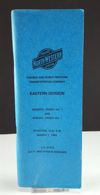 CHICAGO and NORTH WESTERN RAILROAD CNW 1989 Eastern Div General / Special Orders