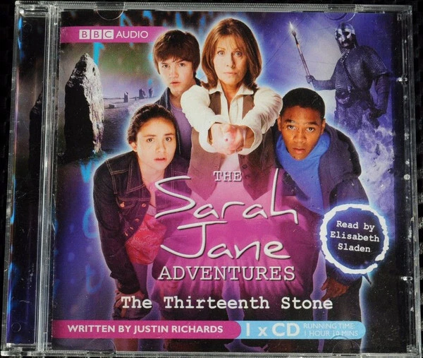 Justin Richards - The Sarah Jane Adventures - The Thirteenth Stone -  - C5783z