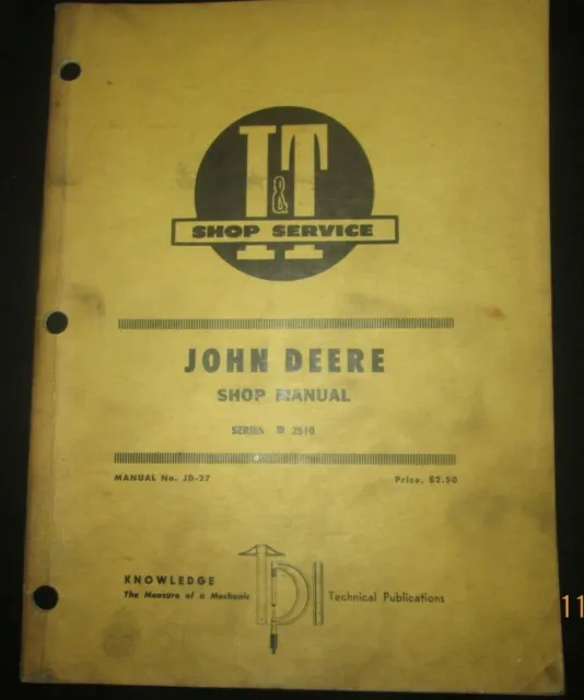 JOHN DEERE Tractor Series 2510 Shop Service Repair Manual I&T