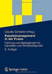 Kanzleimanagement in der Praxis: Führung und Manageme... | Livre | état très bon