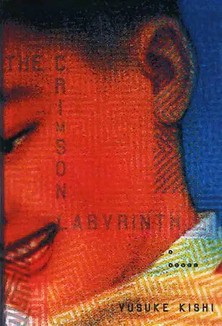 The Crimson Labyrinth by Yusuki Kishi (English) Paperback Book