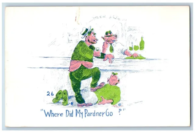 Humor Comic Postcard Drunk Man Drinking Beer Where Did My Pardner Go Bar Vintage
