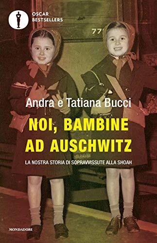 noi bambine ad auschwitz la nostra storia di sopravvissute alla shoa bucci 88047