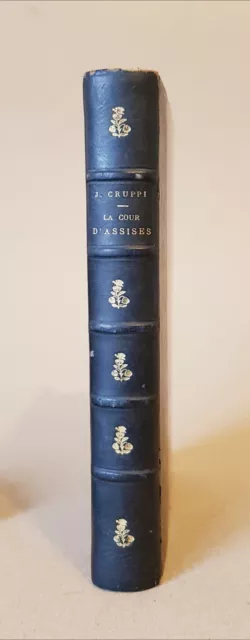 la cour d'assises, jean cruppi, 1898, Calmann Lévy, BE