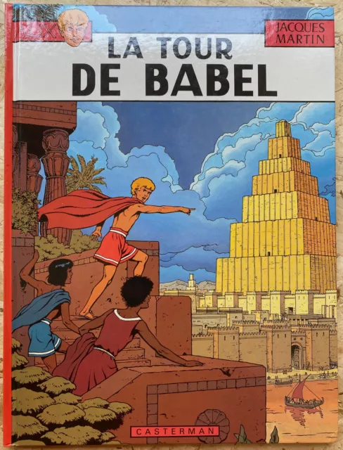 ALIX 16 La Tour de Babel 1981 Jacques Martin EO première édition Casterman