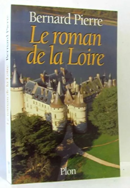 Le Roman de la Loire | Pierre Bernard | Bon état