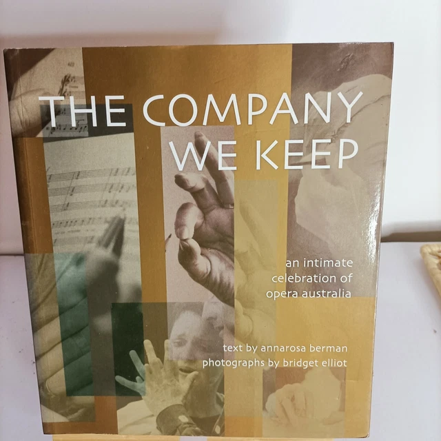 The Company We Keep: An Intimate Celebration Of Opera Australia (SC, 2006)