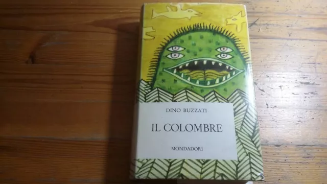 IL COLOMBRE-Dino Buzzati-Mondadori ed.-1966 2°ed, 22gn23