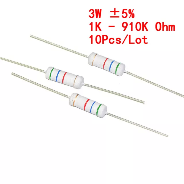 10Pcs 3W 3 Watt Carbon Film Resistor ±5% 1K -910K Ω Ohm 1 K - 910 K