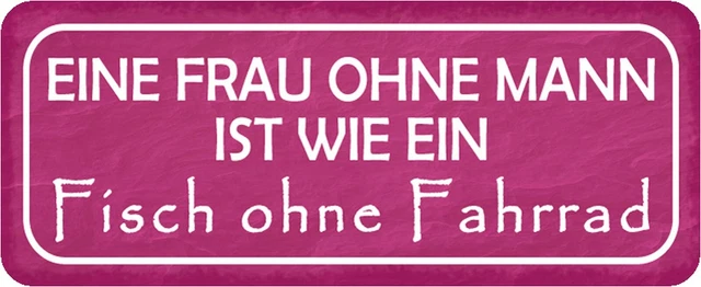 Frau Ohne Mann Ist Wie Ein Fisch Ohne Fahrrad picclick.de