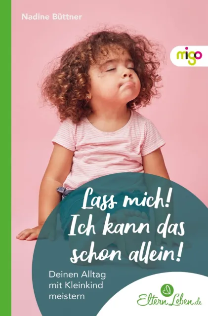 Nadine Büttner | Lass mich! Ich kann das schon allein! | Taschenbuch | Deutsch