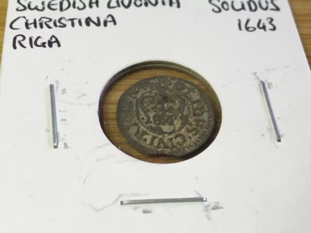 1643 1 Solidus - Christina  Swedish Livonia 350+ Year old FREE USA SHIP # 891e