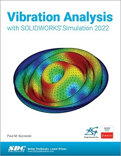 ENGINEERING ANALYSIS WITH SOLIDWORKS SIMULATION 2023 BY PAUL KUROWSKI PDF visual data 5