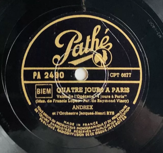 ANDREX quatre jours a paris / la samba...DISQUE 78 tours RPM PATHE PA 2490