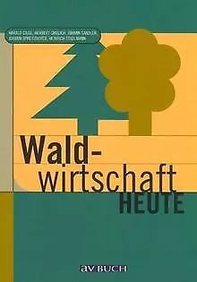 Waldwirtschaft heute von Gilge, Harald, Grulich, Herbert | Buch | Zustand gut