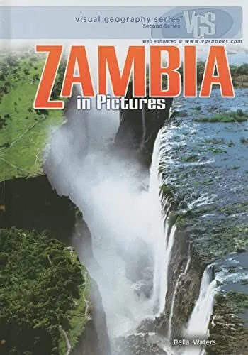 Zambia in Pictures  Visual Geography  Twenty-First Century