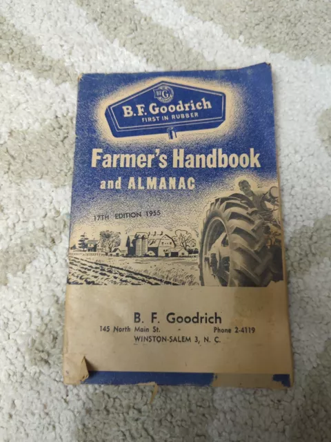 B F Goodrich Farmers Handbook And Almanac 1955 Tires Farmer Advertising Farming