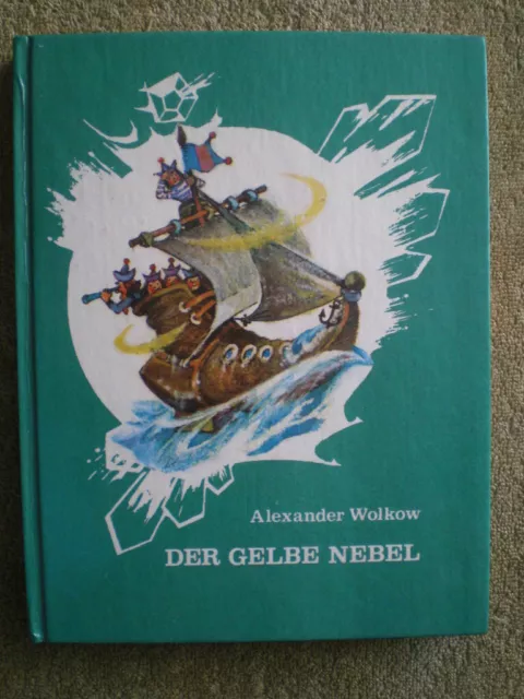 Der gelbe Nebel - Alexander Wolkow - DDR Ausgabe 1984 / Kinderbuch Märchen