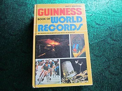 Guinness Book of World Records 1977 by Norris McWhirter and Ross Mcwhirter (1977
