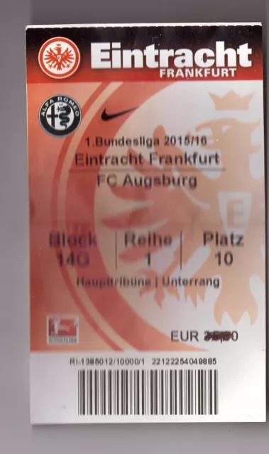 Alte Eintrittskarte  Ticket Eintracht Frankfurt - FC Augsburg 1. BL 2015-16