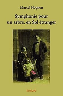 Symphonie pour un arbre, en Sol étranger von Hognon... | Buch | Zustand sehr gut