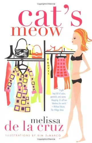 Cat's Meow: A Novel By Melissa de la Cruz