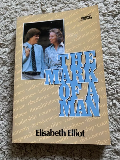 The Mark of a Man by Elizabeth Elliot, Paperback Book Good Condition