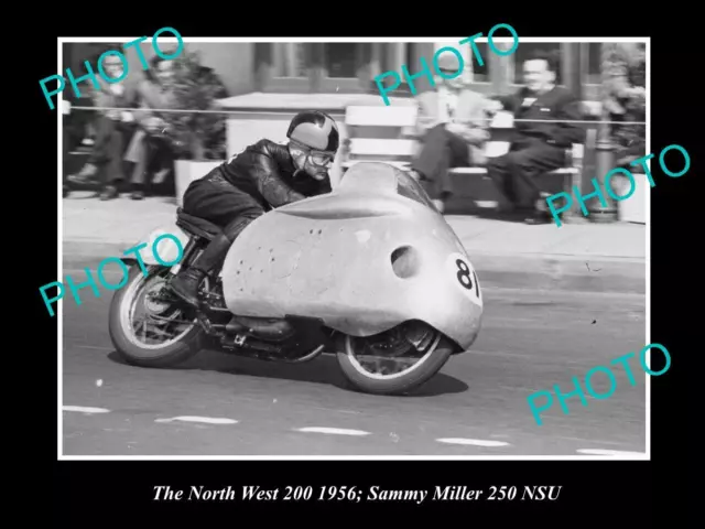 Old Historic Motorcycle Photo Of Sammy Miller Racing His 250 Nsu North West 1956