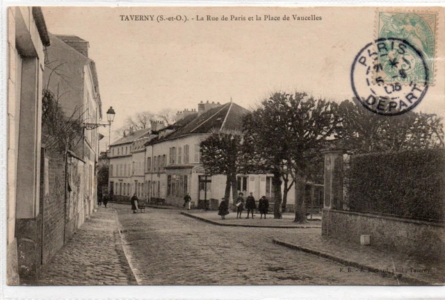 95 Val d'Oise - TAVERNY  La rue de Paris et la Place de Vaucelles