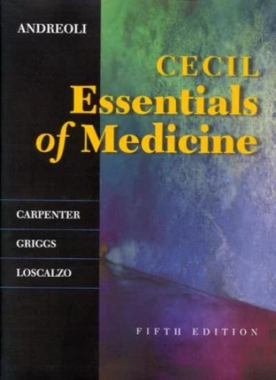 Cecil Essentials of Medicine (Cecil Medicine), Thomas E. Andreoli