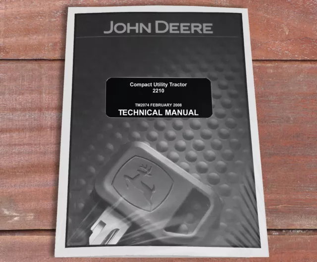 John Deere 2210 Compact Utility Tractor Service Repair Technical Manual - TM2074