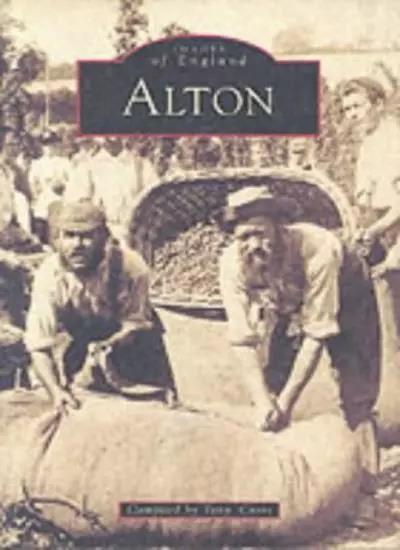 Alton (Archive Photographs: Images of England)-Tony Cross