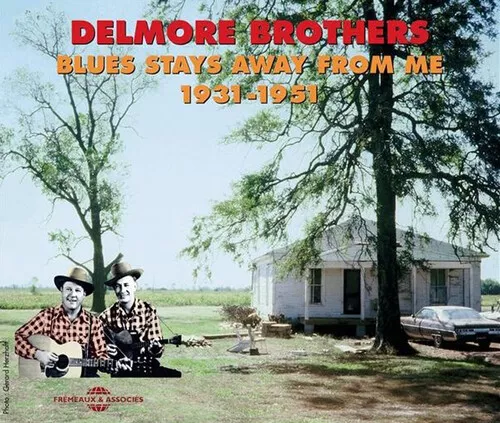 The Delmore Brothers : Blues Stays Away from Me 1931-1951 CD 2 discs (2018)