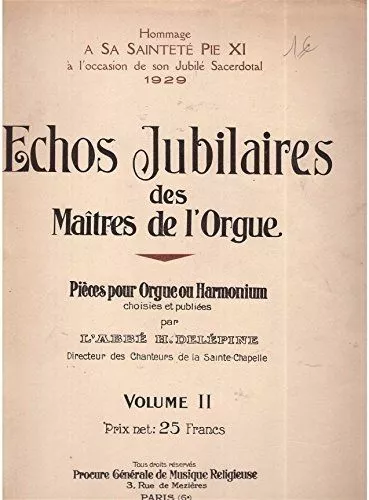 Echos jubilatoires des Maitres d'orgue, Pièces pour orgue ou harmonium par