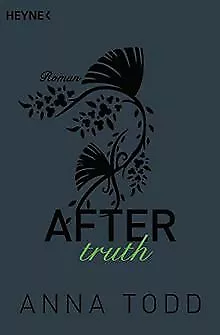 After truth: AFTER 2 - Roman von Todd, Anna | Buch | Zustand akzeptabel