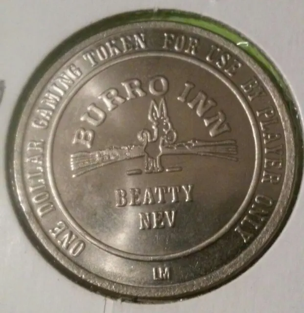 1950 | Token | $1 (dollar) | Burro Inn Casino, Beatty NV. | Obsolete