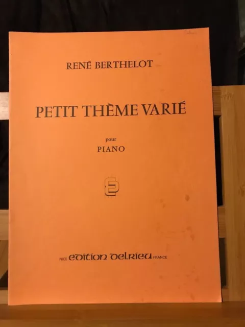René Berthelot Petit thème varié pour piano partition éditions Delrieu