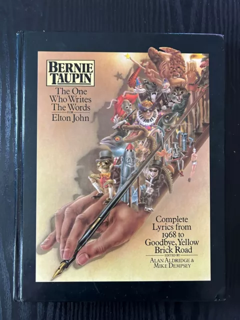 Bernie Taupin, The One Who Writes the Words for Elton John, 1976 Hardback