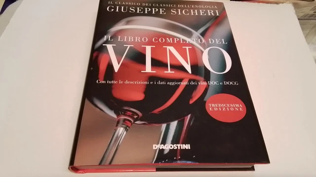 Il libro completo del vino. De Agostini, 16o25 Il libro completo del vino. De Agostini, 16o25