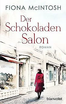 Der Schokoladensalon: Roman von McIntosh, Fiona | Buch | Zustand sehr gut