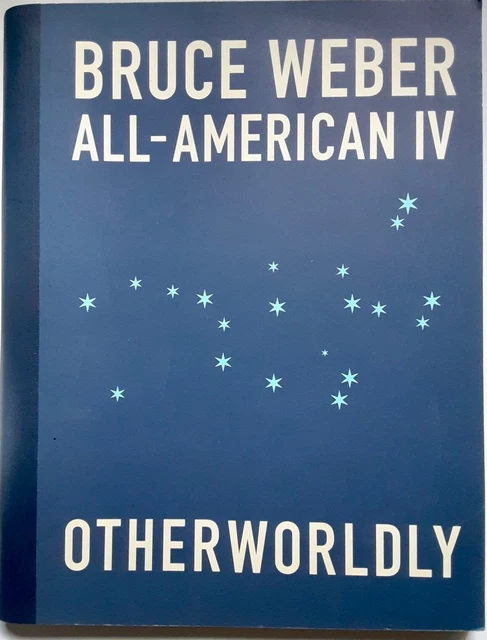 ALL-AMERICAN BRUCE WEBER Photo Book Limited Edition Rare ALL-AMERICAN BRUCE WEBER Photo Book Limited Edition Rare