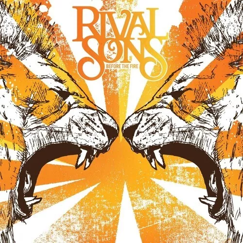 Rival Sons - Before The Fire [New Vinyl LP]