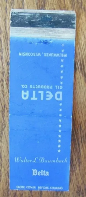 Milwaukee, Wisconsin: Delta Oil Products Co. Matchcover (Walter Baumbach) -E